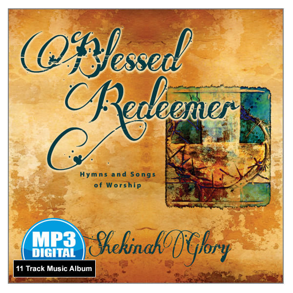 "Blessed Redeemer" - 11 Track MP3 Music Album