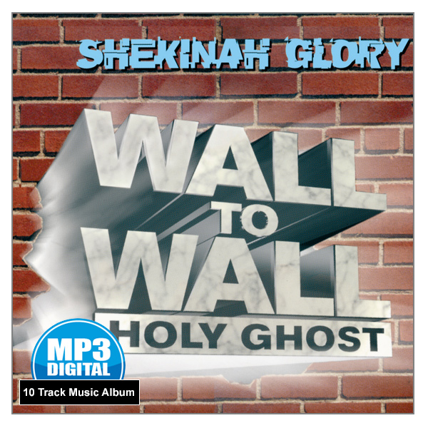 "Wall to Wall Holy Ghost" - 10 Track MP3 Music Album